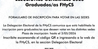 Elecciones Generales 2026 – Graduados FHyCS
