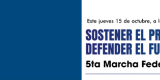Sostener el presente es defender el futuro. 5ta Marcha Federal Universitaria