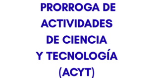 CONVOCATORIA PRORROGA DE ACTIVIDADES  DE CIENCIA  Y TECNOLOGÍA  (ACYT)  QUE FINALIZAN  EN 2026