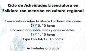 Invitamos al Ciclo de Actividades de la Licenciatura en Folklore con mención en cultura regional CCC